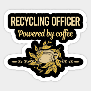 Powered By Coffee Recycling Officer Sticker